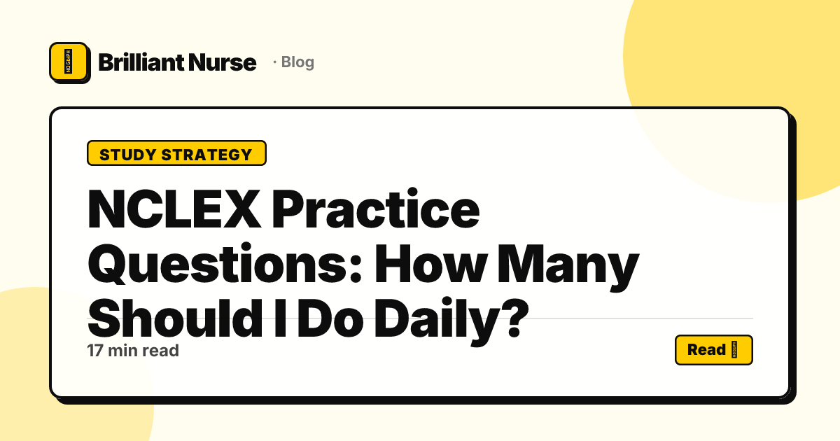 NCLEX Practice Questions: How Many Should I Do Daily?